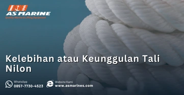 Kelebihan atau Keunggulan Tali Nilon